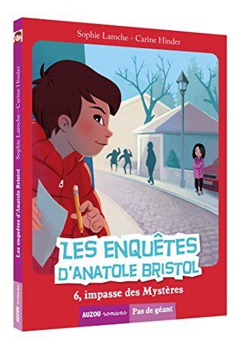 Les Enqu Tes D Anatole Bristol Impasse Des Myst Res By Carine Hinder