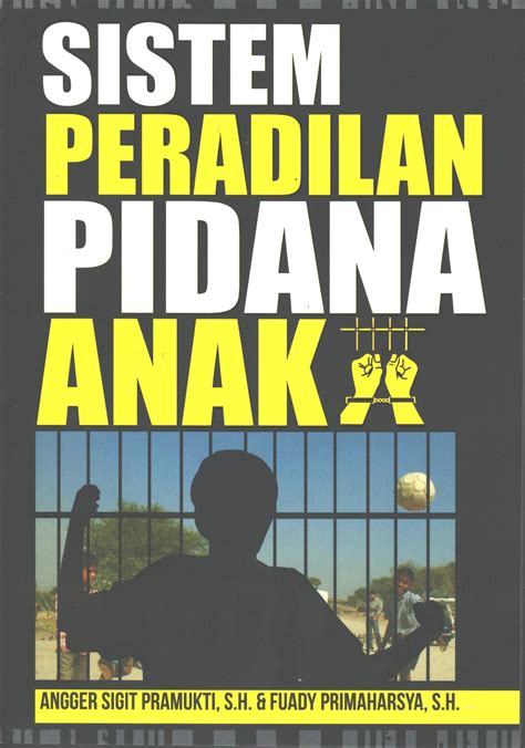 Sistem Peradilan Pidana Anak