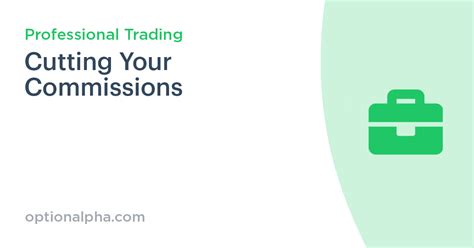 Cutting Your Commissions Option Alpha