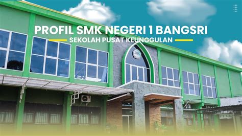 PROFIL SEKOLAH SMK NEGERI 1 BANGSRI TAHUN 2023 YouTube