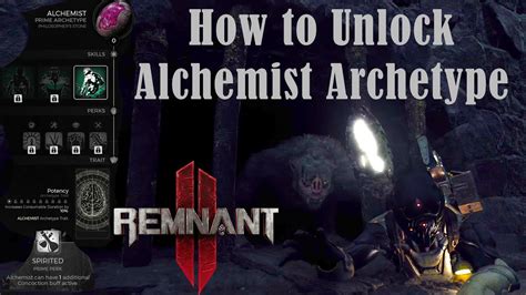 How To Unlock The Alchemist Archetype Remnant Youtube