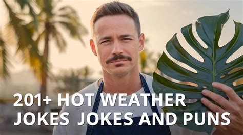 201 Blazing Hot Weather Jokes Puns To Beat The Heat