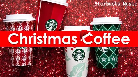 Christmas Coffee Shop Music Starbucks Christmas Music Christmas