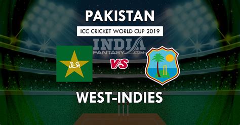 WI vs PAK Dream11 Match Prediction | ICC Cricket World Cup 2019 | Fantasy Team, Team News ...