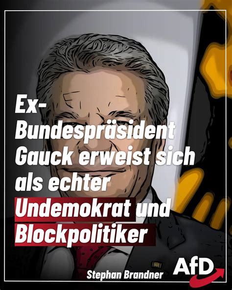 Ex Bundespr Sident Gauck Erweist Sich Als Echter Undemokrat Und