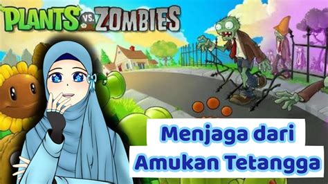 Plants Vs Zombie Menjaga Dari Amukan Tetangga Youtube