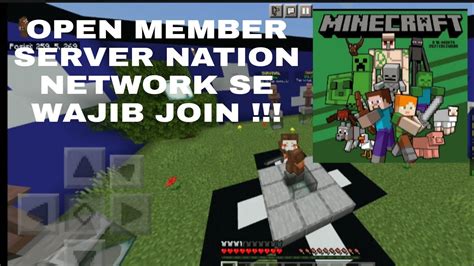 OPEM MEMBER SERVER MCPE NATION NETWORK S3 BURUAN JOIN YouTube