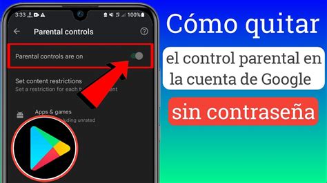 Cómo quitar el control parental en la cuenta de Google sin contraseña