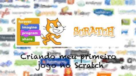 Criando Meu Primeiro Jogo Scratch YouTube