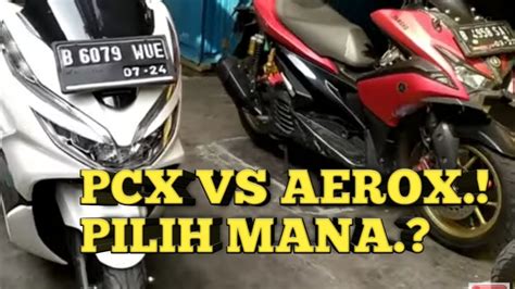 HONDA PCX VS YAMAHA AEROX PILIH MANA BAHAS FITUR PERFORMA DLL