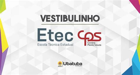 Inscri Es Para Vestibulinho Da Etec Paula Souza Come Am Hoje