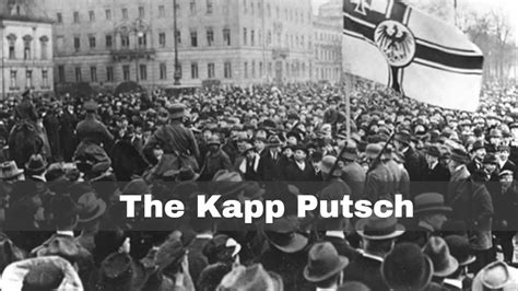 The causes and course of the Kapp Putsch, 13th March 1920 | MR ALLSOP HISTORY . COM