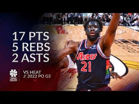 Joel Embiid Pts Rebs Asts Vs Heat Po G Youtube