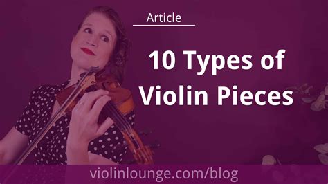 10 Types of Violin Pieces with Examples - Violin Lounge