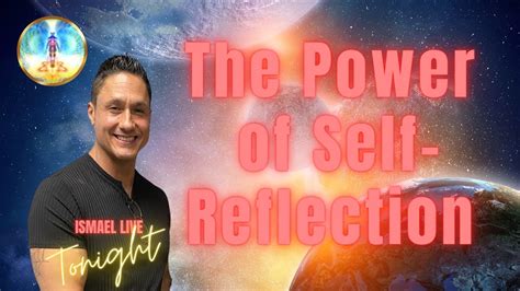 The Power Of Self Reflection Youtube