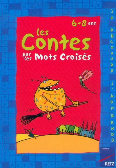 Contes Par Les Mots Croises Broch Magdalena Guirao Jullien Achat