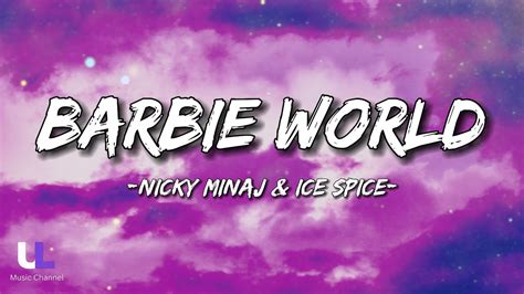 Nicki Minaj And Ice Spice Barbie World Lyrics Youtube