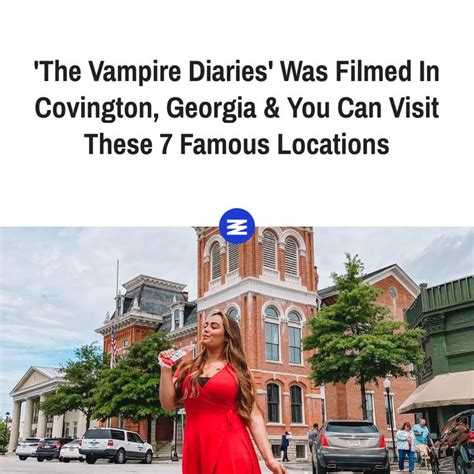 The Vampire Diaries Was Filmed In Covington Georgia You Can Visit