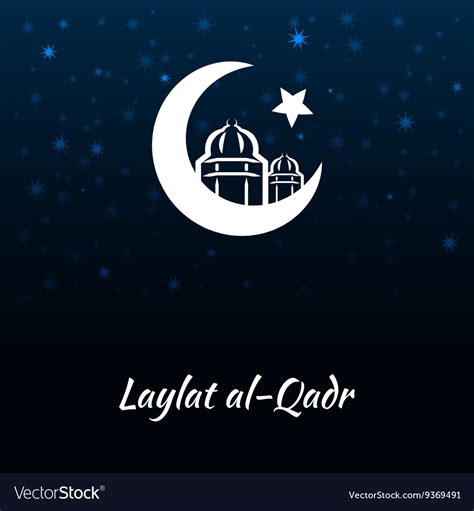 Laylat al-qadr islamic celebration Royalty Free Vector Image