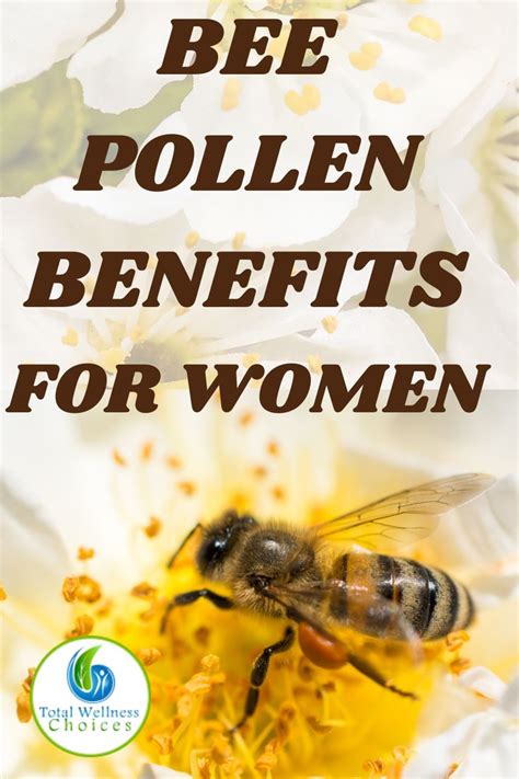 Bee Pollen Benefits For Women Bee Pollen Health Holistic Health