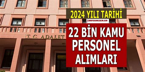 Adalet Bakanl Bin Personel Al M Y L Nda Ne Zaman Yap Lacak