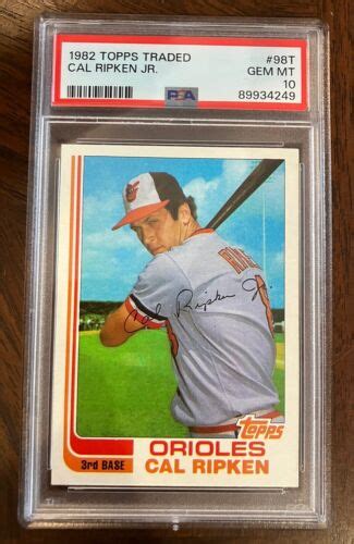 1982 Topps Traded 98T Cal Ripken Jr PSA 10 Rookie Card RC GEM