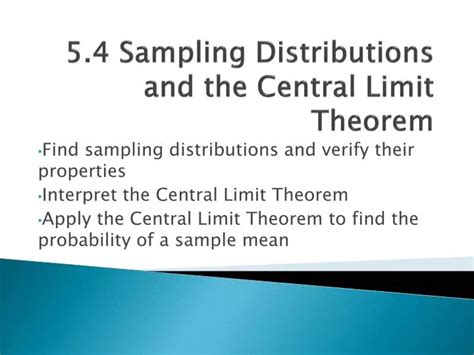 Ppt 5 4 Sampling Distributions And The Central Limit Theorem