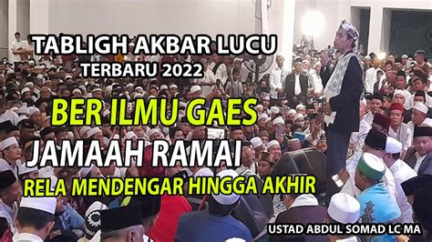 Tabligh Akbar Super Lucu Dan Berilmu Bikin Jamaah Tak Mau Pulang Uas