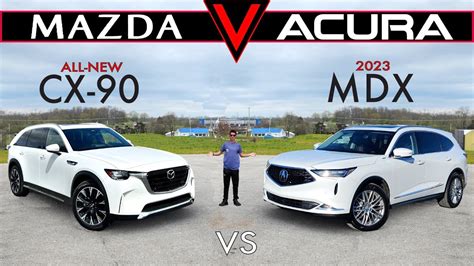 LUXURY FOR LESS 2024 Mazda CX 90 Vs 2023 Acura MDX Comparison