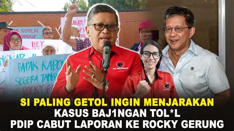 Paling Getol Hasto Pdip Cabut Laporan Rocky Gerung Kasus Bajin Gan