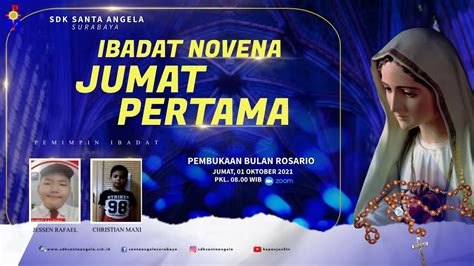 IBADAT JUMAT PERTAMA DOA NOVENA DAN PEMBUKAAN BULAN ROSARIO ONLINE