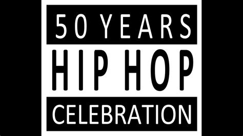 Years Hip Hop Celebration Youtube