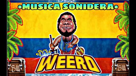 Al Son De La Cumbia Limpia Sin Spot DJ Weero YouTube