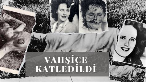 Hollywoodun En Korkunç Cinayeti Black Dahlia ve Kan Donduran Ölümü