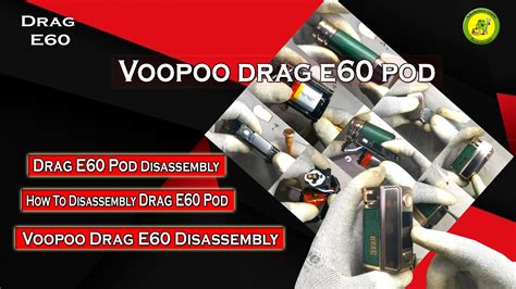 How To Disassembly Drag E Pod Drag E Pod Disassembly Drag E