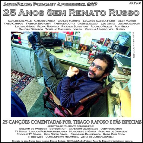 AUTORADIO PODCAST APRESENTA 27 25 ANOS SEM RENATO RUSSO AutoRadio