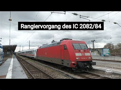 Rangiervorgang Des Ic Im Augsburger Hauptbahnhof Youtube