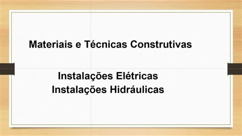 Materiais E Tecnicas Construtivas Instala Es Eletricas E Hidr Ulicas