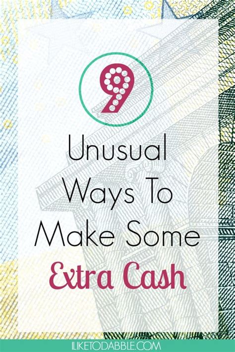 9 Unusual Ways To Make Some Extra Cash