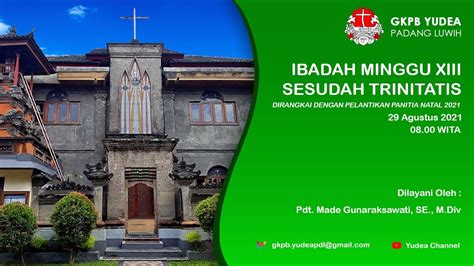 Ibadah Minggu 29 Agustus 2021 GKPB Yudea Padang Luwih YouTube