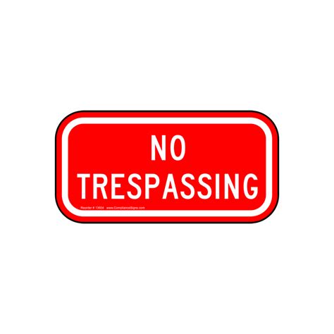 Red Reflective No Trespassing Sign Aluminum Or Label 2 Sizes