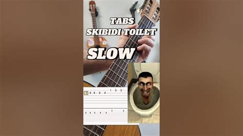 Skibidi Toilet Tabs On Guitar Slowskibiditoilet Guitar Guitartok