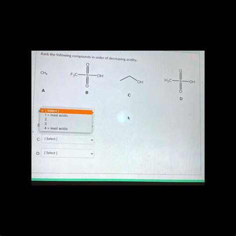 Solved Rank The Following Compounds In Order Of Decreasing Acidity Cha F3c Oh Oh H C Oh