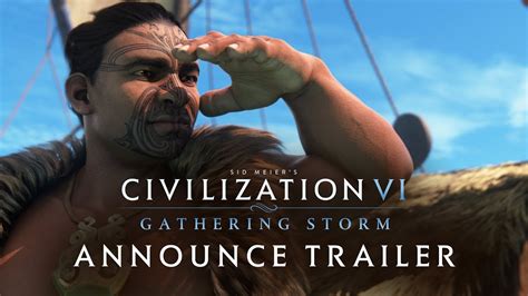 Civilization Vi Gathering Storm Announce Trailer New Expansion Youtube