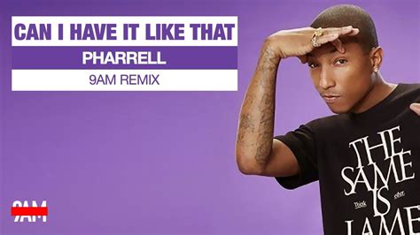 Pharrell Ft Gwen Stefani Can I Have It Like That Am Remix Youtube