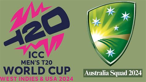 Australia T20 World Cup Squad 2024: Players List Name, Batsmen, Bowlers ...