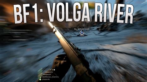 Ps4 Battlefield 1 Volga River Gameplay Ps4 Bf1 Volga River Youtube