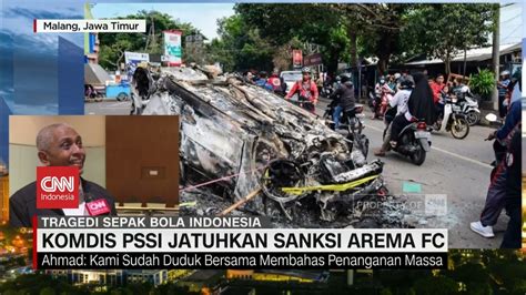 Komdis PSSI Berikan Sanksi Kepada Arema FC YouTube