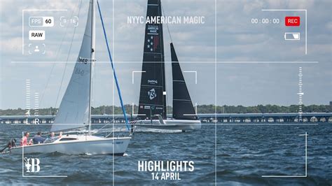 NYYC American Magic AC40 5 Day 21 Summary 37th America S Cup