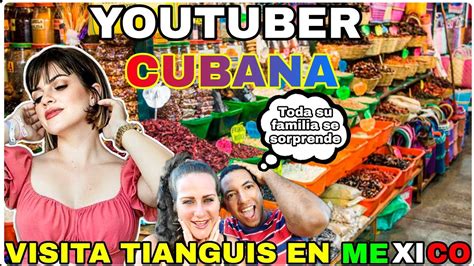 CUBANOS REACCIONAN A CUBANA EN TIANGUIS DE MÉXICO YouTube